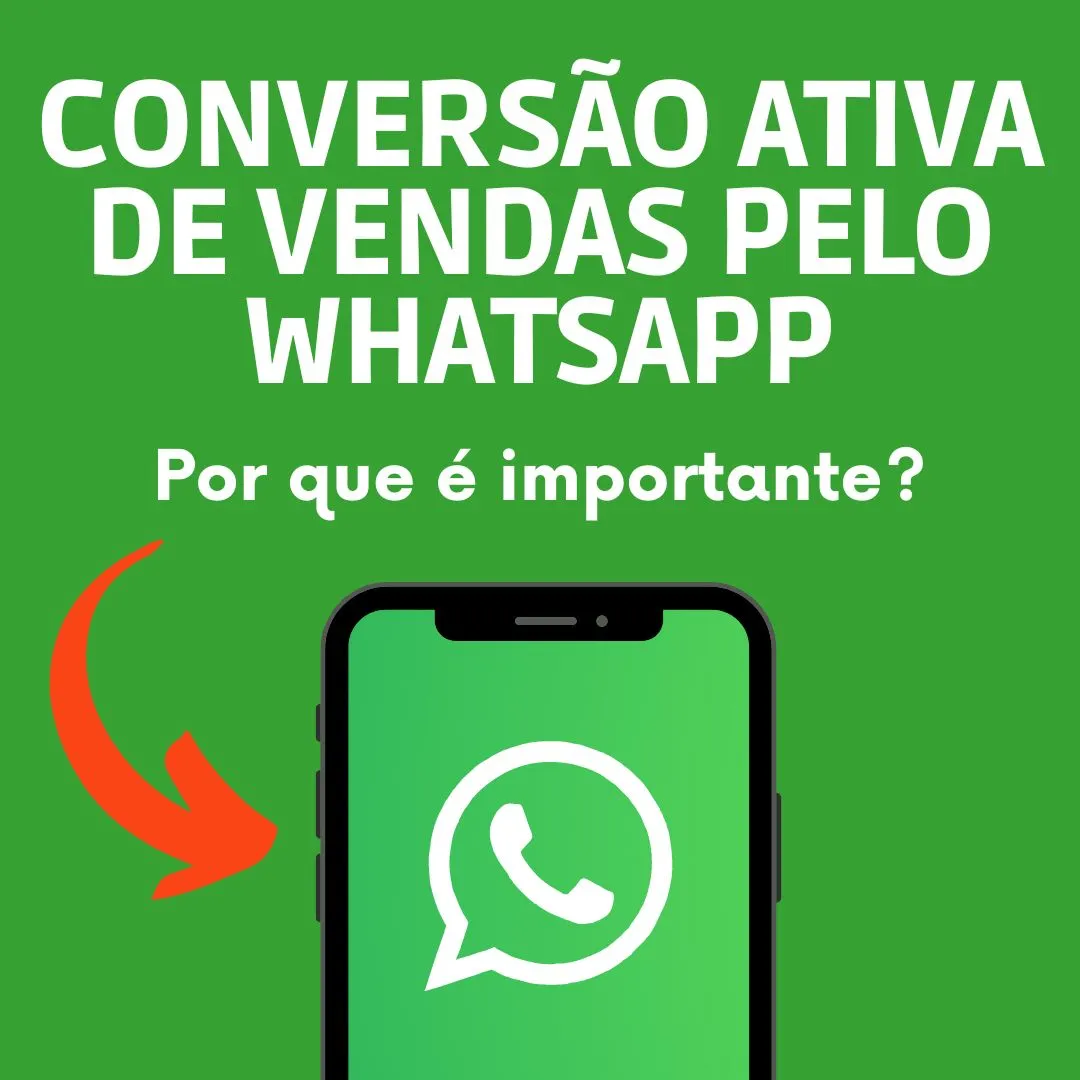Conversão Ativa de Vendas pelo WhatsApp