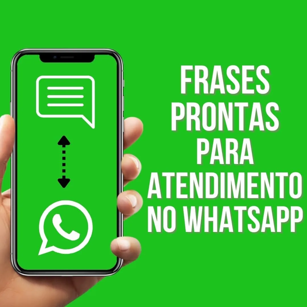 40 melhores Frases prontas para atendimento no Whatsapp!